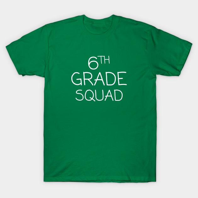 Sixth Grade - White T-Shirt by Teacher Tees